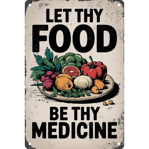 Let Thy Food Be Thy Medicine Vegetables Funny Retro Metal Tin Sign For Home Kitchen Farmhouse Wall Art Decor Plaque 12x8inch