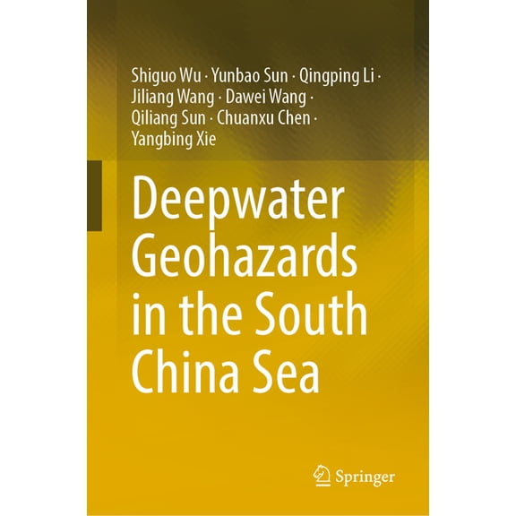 Deepwater Geohazards in the South China Sea, (Hardcover)