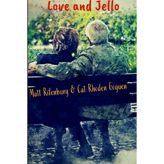 Love and Jello (Paperback)