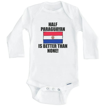 

Half Paraguayan Is Better Than None Funny Paraguay Flag One Piece Baby Bodysuit (Long Sleeve) 3-6 Months White