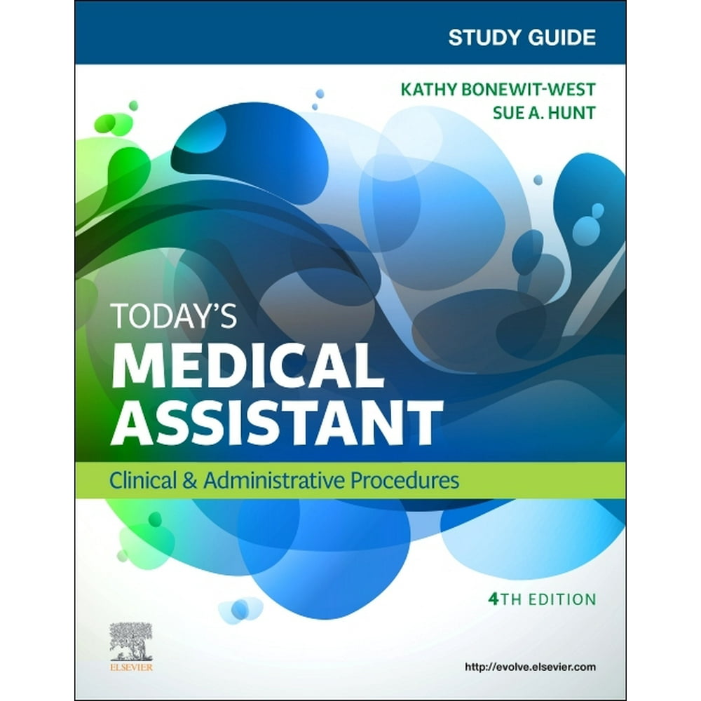 Study Guide for Today's Medical Assistant Clinical & Administrative