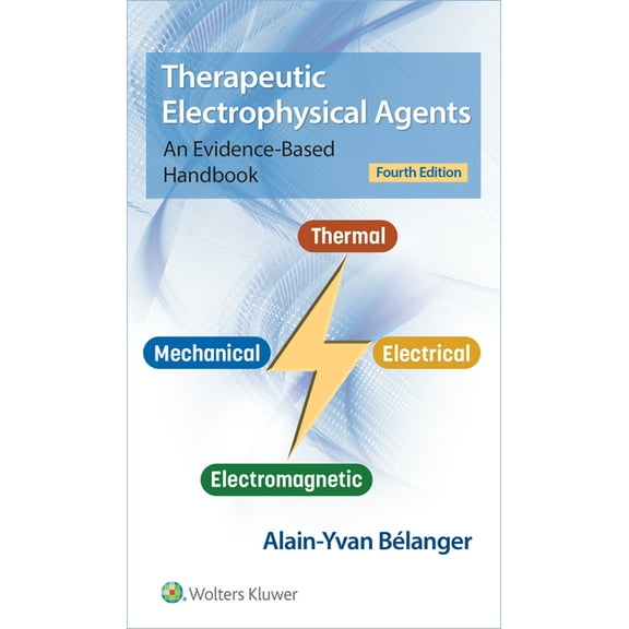 Therapeutic Electrophysical Agents: An Evidence-Based Handbook, (Paperback)