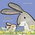 thumbnail image 1 of Pre-Owned Love: (A Heartwarming Story of Parental Love for Babies and Toddlers - Perfect for Easter Baskets) (Board book) 0763699411 9780763699413, 1 of 2