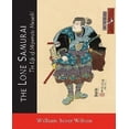 thumbnail image 1 of The Lone Samurai: The Life of Miyamoto Musashi, 1 of 2