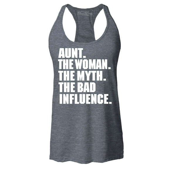 Shop4Ever Women's Aunt The Woman The Myth The Bad Influence Racerback Tank Top X-Large Charcoal