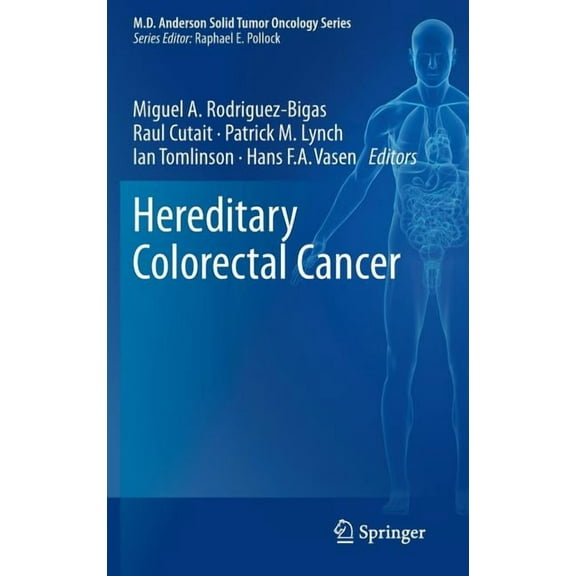 MD Anderson Solid Tumor Oncology Hereditary Colorectal Cancer, Book 5, (Hardcover)