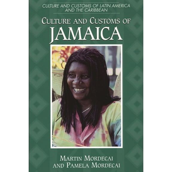 Culture and Customs of Latin America and Culture and Customs of Jamaica, (Hardcover)