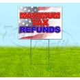 thumbnail image 1 of Maximum Tax Refunds (18" x 24") Yard Sign, Includes Metal Step Stake, 1 of 6