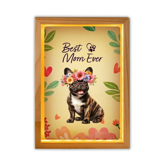 Best Frenchie Mom Ever Happy Mother's Day Acrylic Plaque with Wood Photo Frame Box Dog Lover Gifts Light Box - 02002