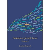 Audacious Jewish Lives Vol. 1, (Paperback)