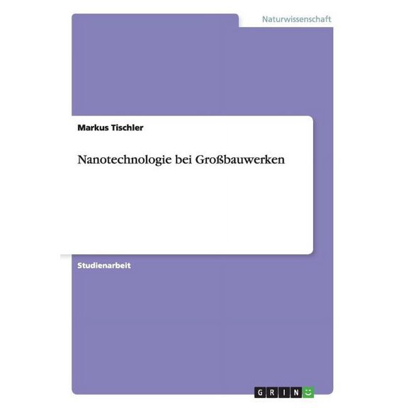 Nanotechnologie bei Großbauwerken (Paperback)