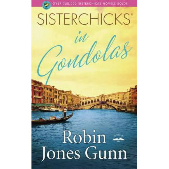 Pre-Owned Sisterchicks in Gondolas! (Paperback) 1590525051 9781590525050