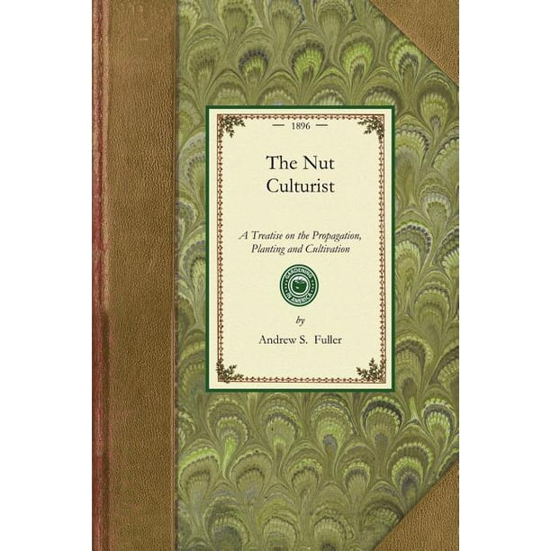 Gardening In America Nut Culturist A Treatise On The Propagation Planting And Cultivation Of Bearing - Art Of Garden Cultivation Crossword Clue Gardening In America Nut Culturist A Treatise On The Propagation Planting And Cultivation Of Bearing - Art Of Garden Cultivation Crossword Clue