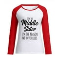 thumbnail image 4 of Lilgiuy Clearance under 10$ I'm The Middle Sister I'm The Reason We Have Rules Women Funny Printed Sweatshirts for Autumn And Winter Long Sleeve Blouse, 4 of 4