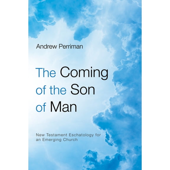 The Coming of the Son of Man (Paperback)