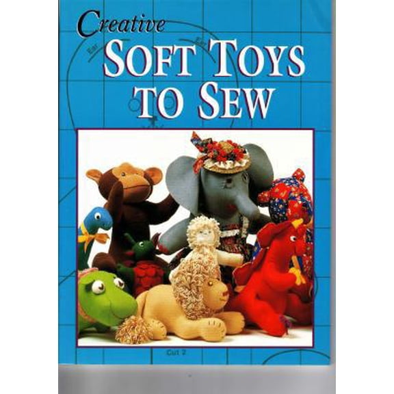 Pre-Owned Creative Soft Toys to Sew (Paperback) 187708011X 9781877080111