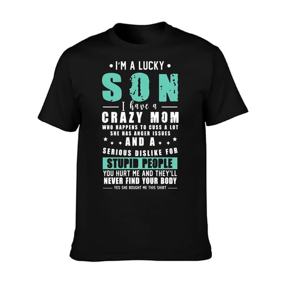 Funny Gift From Son T-Shirt - I Am A Lucky Son Graphic Tee - Black Short Sleeve - For Men - Perfect Gift for Fathers Day, Birthdays & Humor Lovers