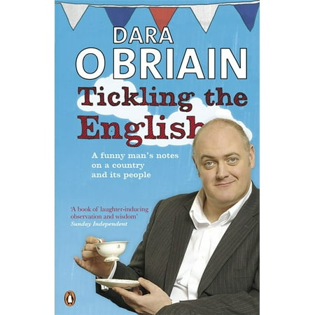 Itz Notes - Tickling the English : Notes on a Country and Its People from an Irish Funny Man on Tou