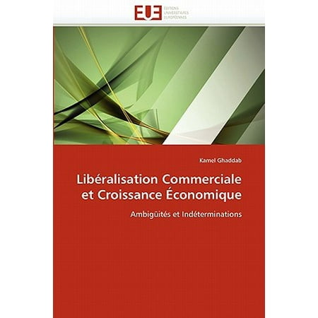 Libï¿½ralisation Commerciale Et Croissance ï¿½conomique