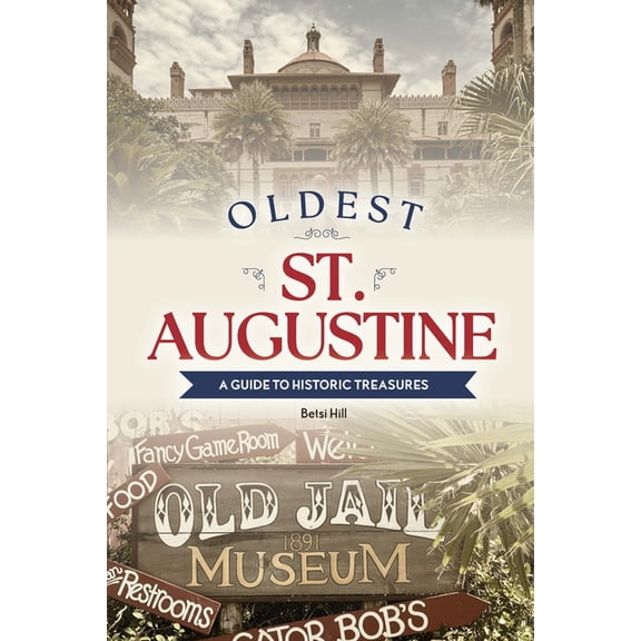 Oldest St. Augustine, (Paperback)
