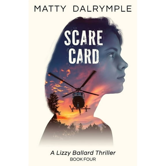 Lizzy Ballard Thrillers Scare Card: A Lizzy Ballard Thriller, Book 4, (Paperback)