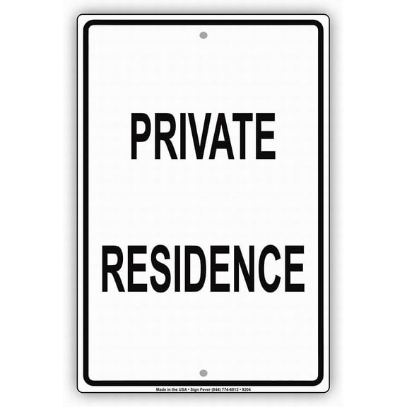 Safety Sign 8x12 Private Residence Property Land Premises No Entry Wall Art Warning Caution Tin Signs Metal Road Yard Decor