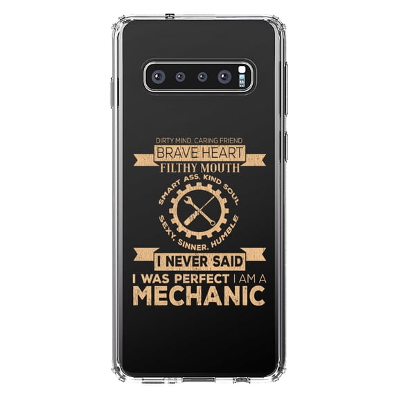 DistinctInk Clear Shockproof Hybrid Case for Samsung Galaxy S10  PLUS (6.4" Screen) - TPU Bumper Acrylic Back Tempered Glass Screen Protector - Never Said I Was Perfect I Am a Mechanic