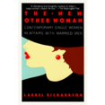 thumbnail image 1 of Pre-Owned The New Other Woman: Contemporary Single Women in Affairs with Married Men (Paperback) by Laurel Walum Richardson, 1 of 1