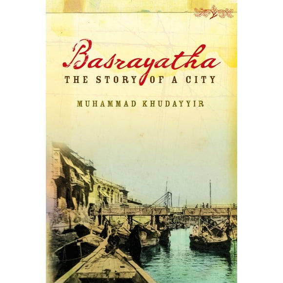 Basrayatha : The Story of a City (Paperback)