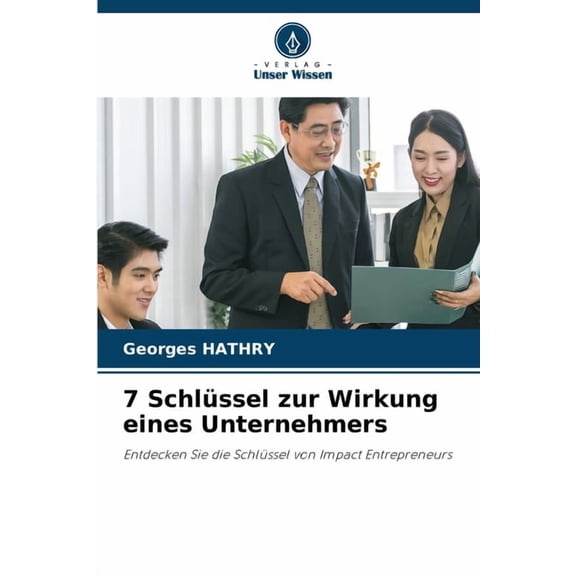 7 Schlüssel zur Wirkung eines Unternehmers, (Paperback)
