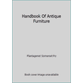 thumbnail image 1 of Pre-Owned Handbook Of Antique Furniture (Paperback) 0712654607 9780712654609, 1 of 1