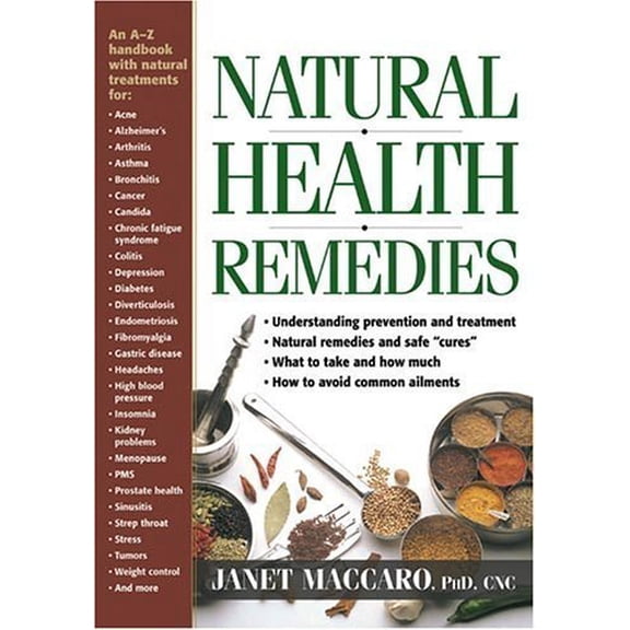 Pre-Owned Natural Health Remedies: An A-Z handbook with natural treatments (Paperback) 1591858976 9781591858973