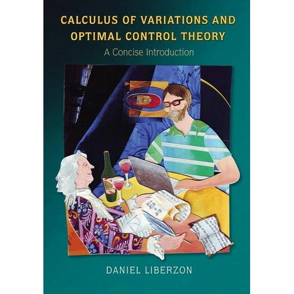 Calculus of Variations and Optimal Control Theory: A Concise Introduction, (Hardcover)