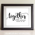 thumbnail image 4 of Together is My Favorite Place to Be - 11x14 Unframed Typography Art Print - Great Inspirational Gift, 4 of 6