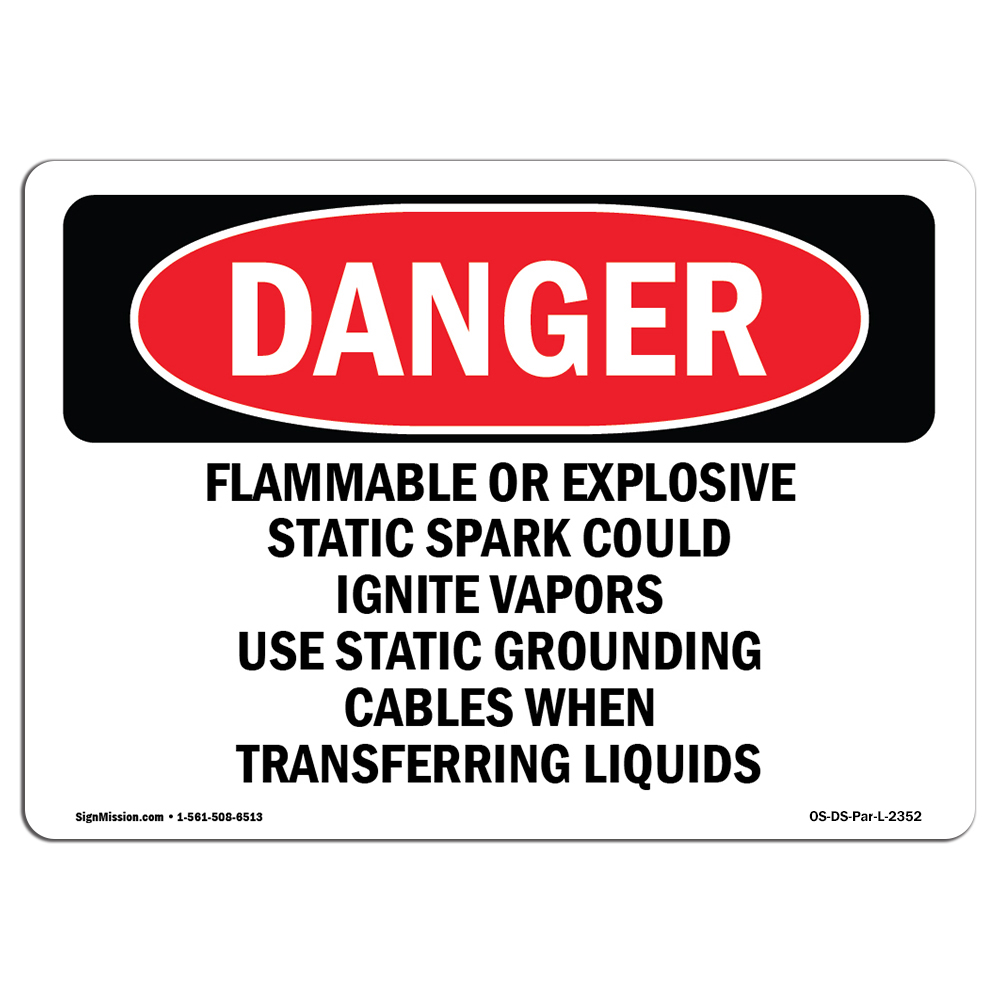OSHA Danger Sign Flammable Or Explosive Static Spark Could Choose