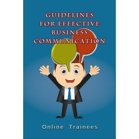 Guidelines For Effective Business Communication - (Best Business Communication Textbooks)