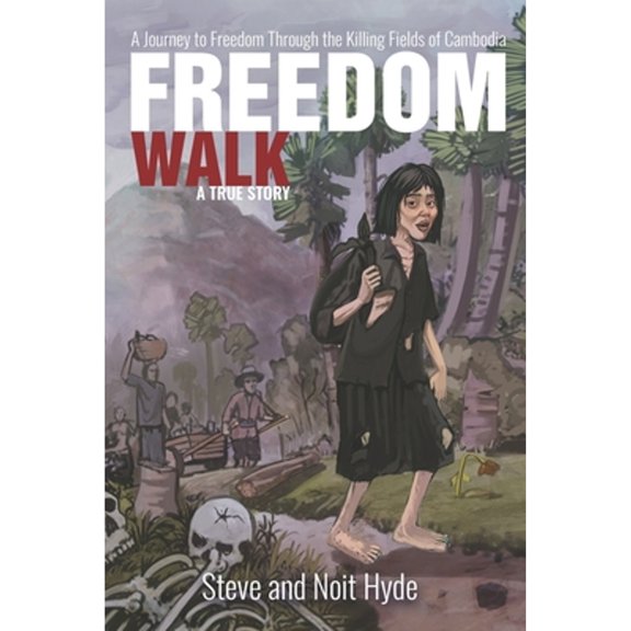 Pre-Owned Freedom Walk: Walking to Freedom through the Killing Fields of Cambodia (Paperback) 9996340244 9789996340246