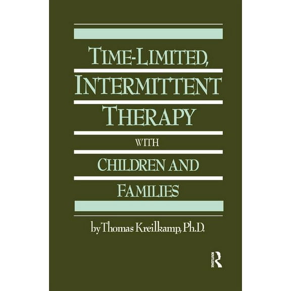 Time-Limited, Intermittent Therapy With Children And Families, (Paperback)