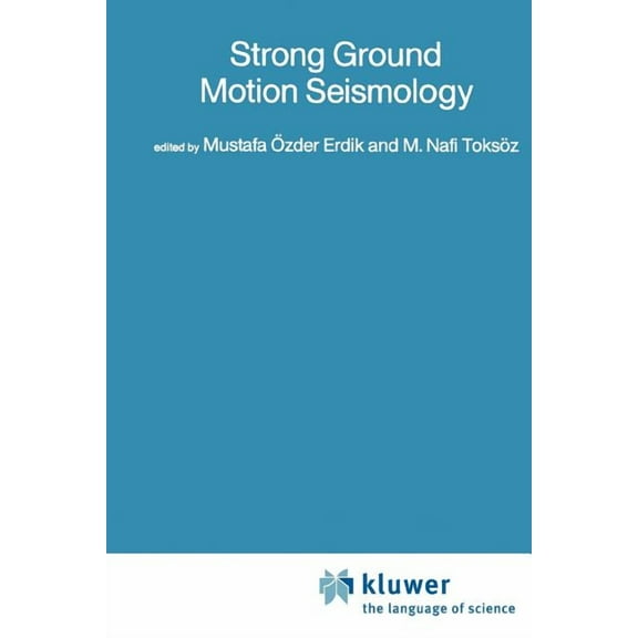 NATO Science Series C: Strong Ground Motion Seismology, Book 204, (Paperback)