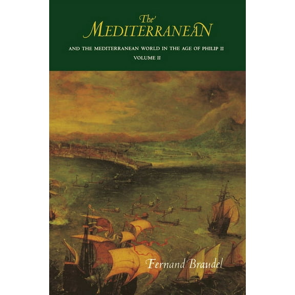The Mediterranean and the Mediterranean World in the Age of Philip II: Volume II, (Paperback)