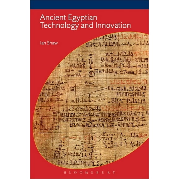 Bcp Egyptology Ancient Egyptian Technology and Innovation, (Paperback)