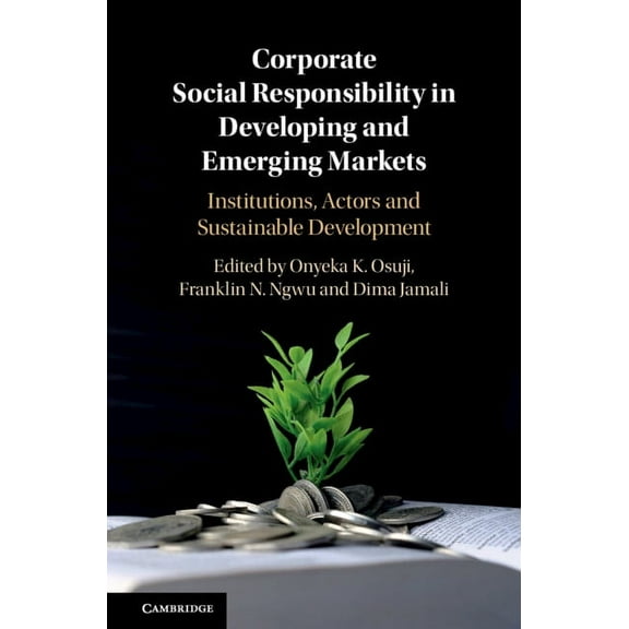 Corporate Social Responsibility in Developing and Emerging Markets, (Hardcover)