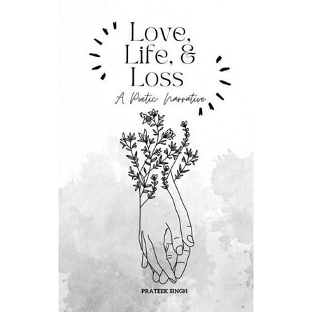 Love, Life, and Loss (Paperback)