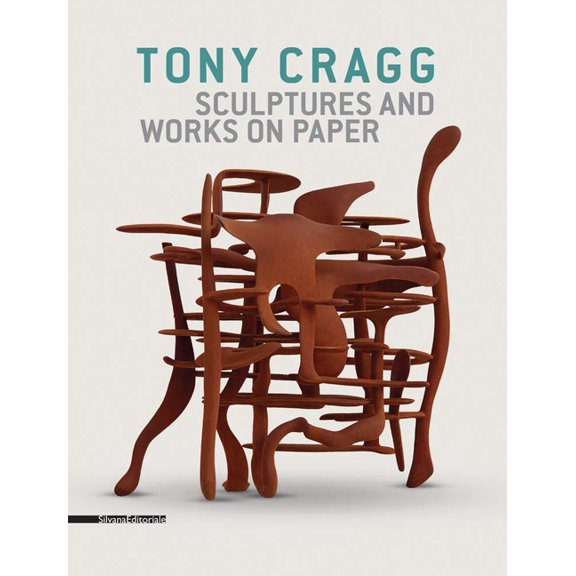 Tony Cragg: Sculptures and Works on Paper, (Paperback)