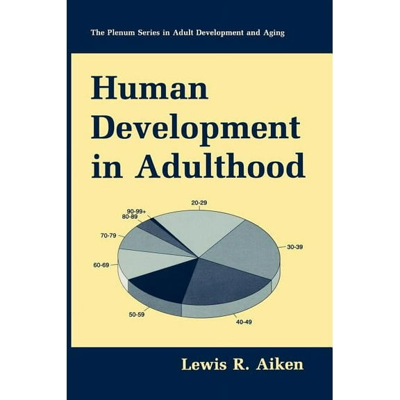 The Springer Adult Development and Aging Human Development in Adulthood, (Hardcover)