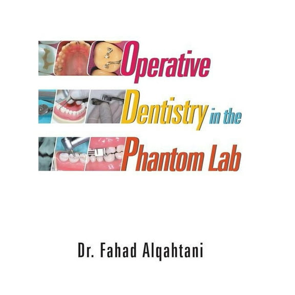 Operative Dentistry in the Phantom Lab (Hardcover)