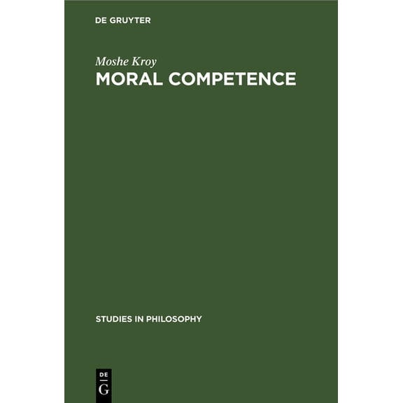Studies in Philosophy Moral Competence, Book 28, (Hardcover)