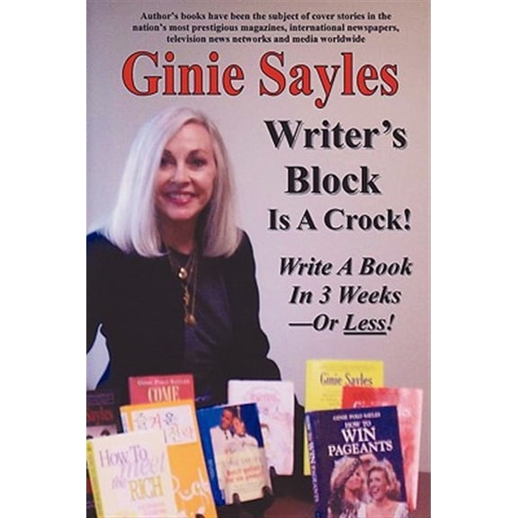 Pre-Owned Writer's Block Is A Crock: Write A Book In 3 Weeks - Or Less! Paperback