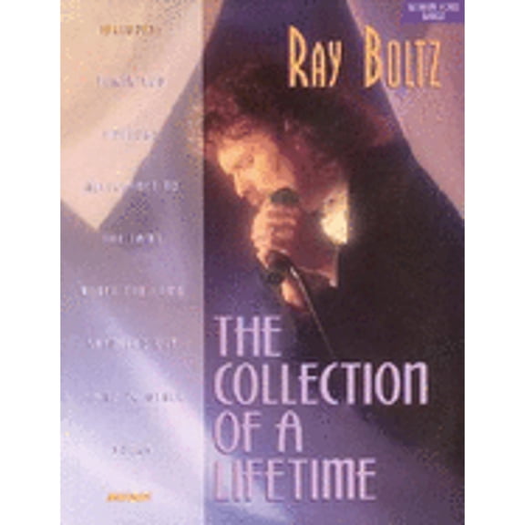Pre-Owned Ray Boltz - Collection of a Lifetime (Paperback) 0634041339 9780634041334