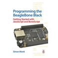 thumbnail image 1 of Pre-Owned Programming the BeagleBone Black: Getting Started with JavaScript and BoneScript (Paperback) 0071832122 9780071832120, 1 of 1
